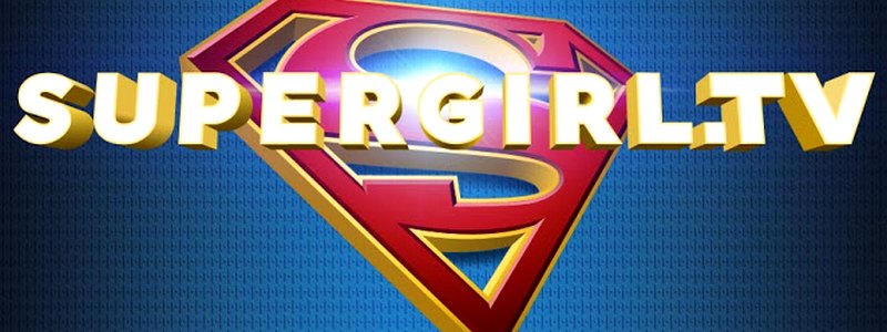 Welcome to Supergirl.tv 2.0